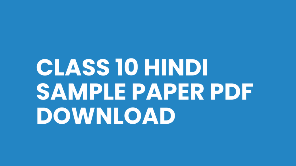 Class 10 Hindi sample paper PDF Download