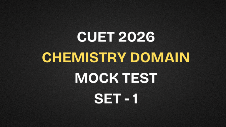 CUET 2026 Chemistry Free Mock Test | Set 1