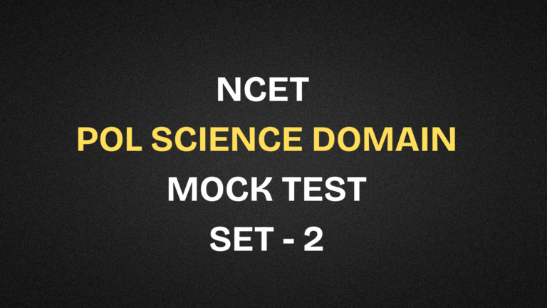 NCET 2026 Political Science Mock Test Free | Set 2