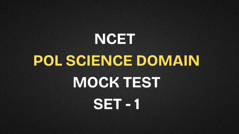 NCET 2026 Political Science Mock Test Free | Set 1