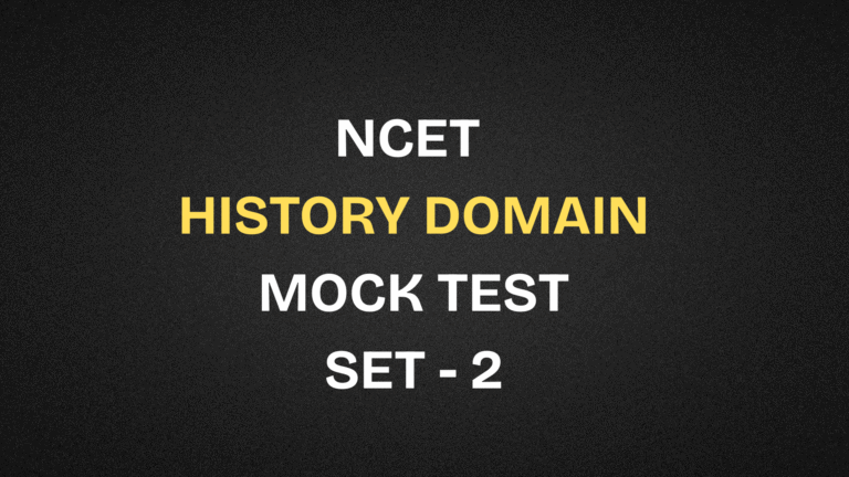 NCET 2026 History Free Mock Test | Set 2
