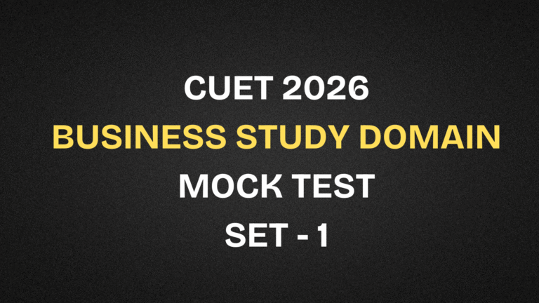CUET 2026 Business Study Domain Free Mock Test | Set 1