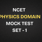 NCET 2026 Physics Domain Free Mock Test | Set 1